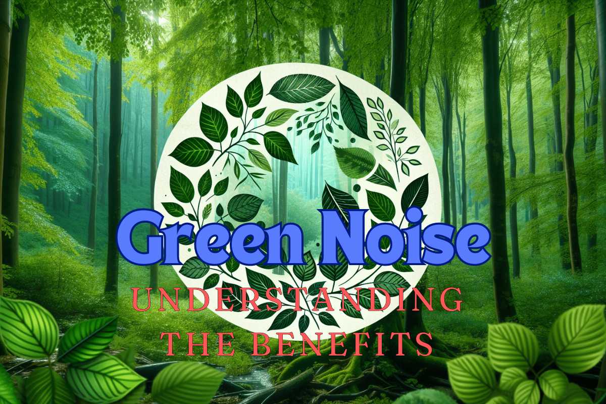 Green Noise